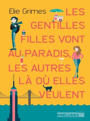 cover image of Les gentilles Filles vont au paradis, les autres là où elles veulent